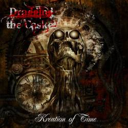 Dragging The Casket : Kreation of Time